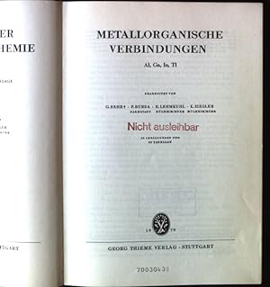 Bild des Verkufers fr Metallorganische Verbindungen, Al, Ga, In, TI Methoden der Organischen Chemie, Band XIII/4 zum Verkauf von books4less (Versandantiquariat Petra Gros GmbH & Co. KG)