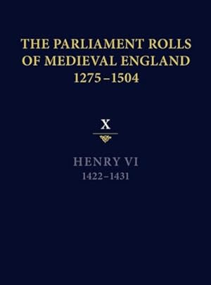 Seller image for Parliament Rolls of Medieval England, 1275-1504 : King Henry VI, 1422-1431 for sale by GreatBookPrices