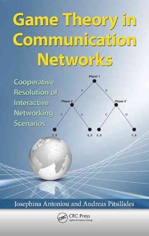 Seller image for Game Theory in Communication Networks : Cooperative Resolution of Interactive Networking Scenarios for sale by GreatBookPrices