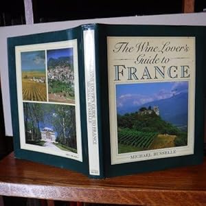 The Wine Lover's Guide to France