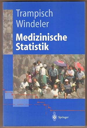 Bild des Verkufers fr Medizinische Statistik. Herausgegeben von Hans J. Trampisch und Jrgen Windeler. Redaktion Monika Scheuten. (= Springer-Lehrbuch). zum Verkauf von Antiquariat Neue Kritik