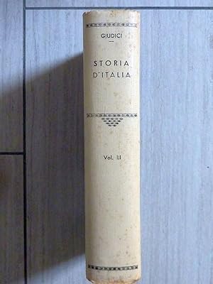 STORIA D'ITALIA DALLA FONDAZIONE DI ROMA AI GIORNI NOSTRI Volume III - DAL 1300 AL 1800