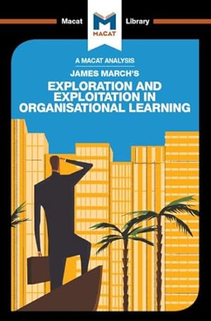 Seller image for Analysis of James March's Exploration and Exploitation in Organizational Learning for sale by GreatBookPrices