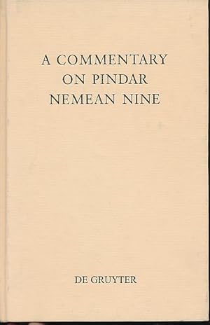 Imagen del vendedor de A commentary on Pindar Nemean nine. Texte und Kommentare Bd. 19. a la venta por Fundus-Online GbR Borkert Schwarz Zerfa