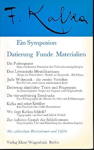 Kafka-Symposium. Datierung - Funde - Materialien. Mit zahlreichen Illustrationen und Tafeln.