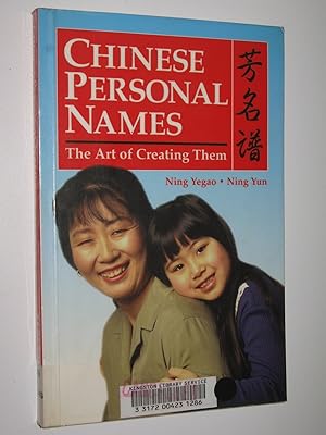 Imagen del vendedor de Chinese Personal Names : The Art of Creating Them a la venta por Manyhills Books