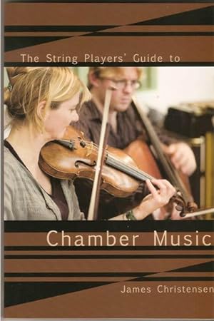 The String Players Guide to Chamber Music