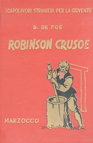 Seller image for La vita e le avventure di Robinson Crusoe. Decima edizione. for sale by Libreria Oreste Gozzini snc
