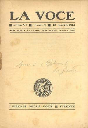 VOCE (LA). Rivista d'idealismo militante, diretta da Giuseppe Prezzolini. Anno VI: 1914. Fascicol...