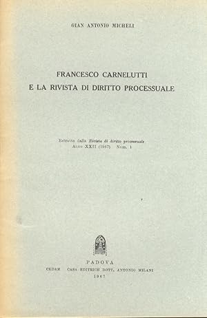 Francesco Carnelutti e la rivista di Diritto Processuale.