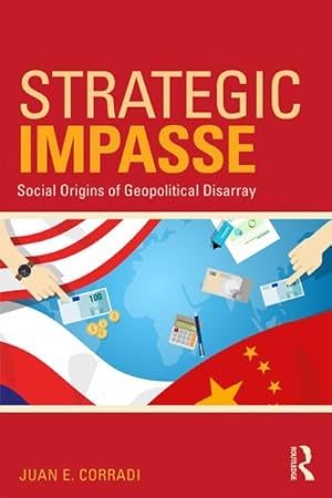 Seller image for Strategic Impasse : Social Origins of Geopolitical Disarray for sale by GreatBookPrices