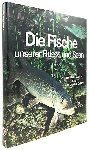 Seller image for Die Fische unserer Flsse und Seen. bersetzung aus dem Franzsischen: Vera Christen und Ariane Pedroli. for sale by Antiquariat Heiner Henke