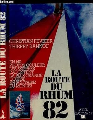 Bild des Verkufers fr LA ROUTE DU RHUM 82 zum Verkauf von Le-Livre
