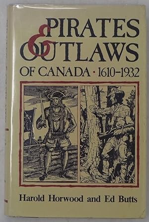 Imagen del vendedor de Pirates & Outlaws of Canada 1610-1932 a la venta por Faith In Print