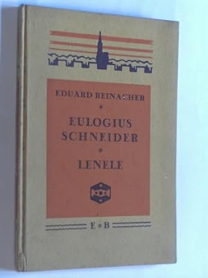 Eulogius Schneider / Lenele. Elsässische Bibliothek.