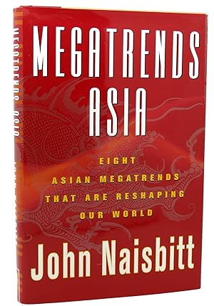 Image du vendeur pour MEGATRENDS ASIA Eight Asian Megatrends That Are Reshaping Our World mis en vente par Rare Book Cellar