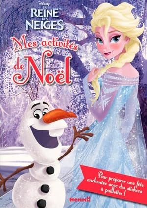La Reine des Neiges : Disney ; mes activités de Noël