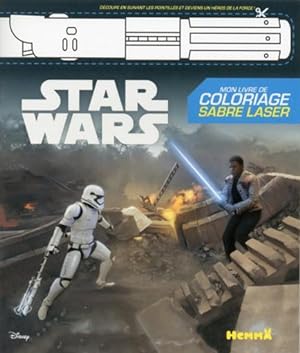 Star Wars - épisode VII ; le réveil de la force ; mon livre de coloriage sabre laser
