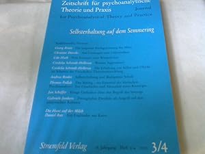 Zeitschrift für psychoanalytische Theorie und Praxis, Jg. XVIII, 2003, Heft 3/4./Selbsterhaltung ...