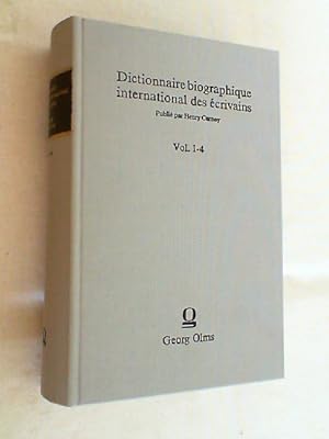 Dictionnaire biographique international des écrivains : Vol. 1 - 4.