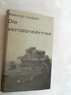 Die verratene Armee : Ein Stalingrad-Roman.