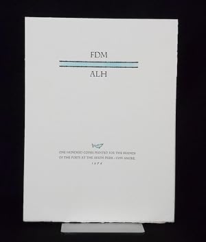 FDM / ALH; One Hundred Copies Printed for the Friends of the Poets at the Arion Press / Con Amore