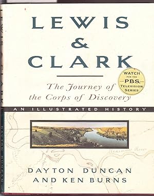Lewis and Clark - The Journey of the Corps of Discovery an Illustrated History