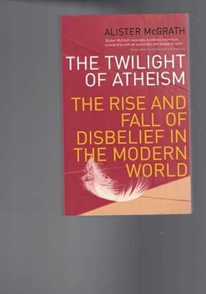 The Twilight Of Atheism