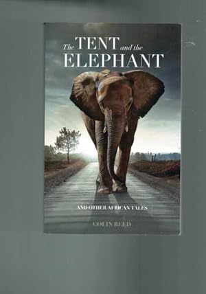 The Tent and the Elephant and other African Tales