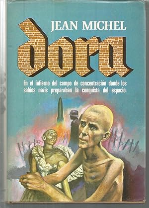 Bild des Verkufers fr DORA En el infierno del campo de concentracin donde los sabios nazis preparaban la conquista del espacio. 1EDICION zum Verkauf von CALLE 59  Libros