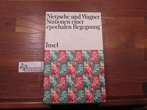 Bild des Verkufers fr Nietzsche und Wagner : Stationen einer epochalen Begegnung. hrsg. von Dieter Borchmeyer und Jrg Salaquarda zum Verkauf von Antiquariat im Kaiserviertel | Wimbauer Buchversand