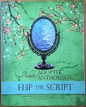 Flip the Script: Adult Adoptee Anthology