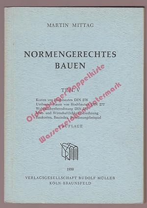 Bild des Verkufers fr Normengerechtes Bauen (1959) - Mittag, Martin zum Verkauf von Oldenburger Rappelkiste