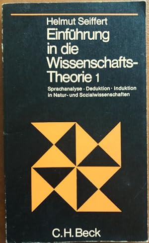 Einführung in die Wissenschaftstheorie. Bd. 1. Sprachanalyse, Deduktion, Induktion in Natur- und ...