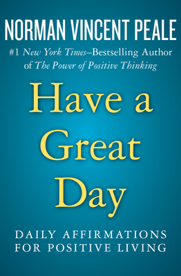 Image du vendeur pour Have a Great Day: Daily Affirmations for Positive Living (Paperback or Softback) mis en vente par BargainBookStores