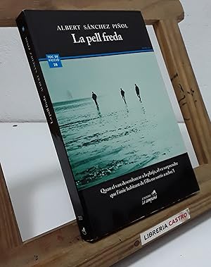 Image du vendeur pour La pell freda mis en vente par Librera Castro