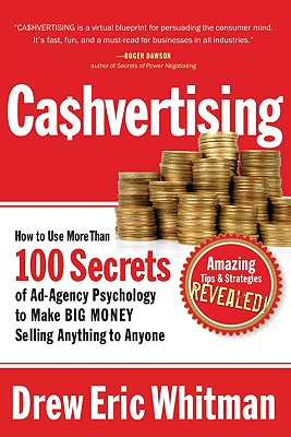 Seller image for Cashvertising: How to Use More Than 100 Secrets of Ad-Agency Psychology to Make BIG MONEY Selling Anything to Anyone (Paperback or Softback) for sale by BargainBookStores