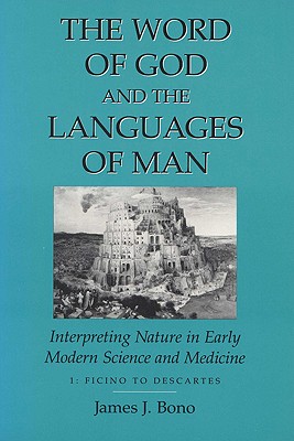 Immagine del venditore per Word of God & the Languages of Man: Interpreting Nature in Early Modern Science and Medicine Volume I, Ficino to Descartes (Paperback or Softback) venduto da BargainBookStores