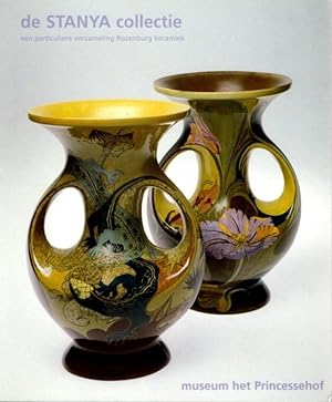 Image du vendeur pour DE STANYA COLLECTIE: Een particuliere verzameling Rozenburg keramiek mis en vente par By The Way Books