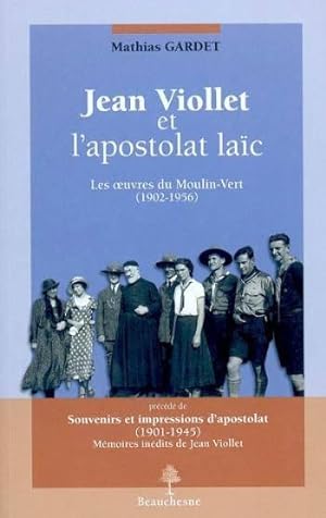 Immagine del venditore per Jean Viollet et l'apostolat lac venduto da Chapitre.com : livres et presse ancienne
