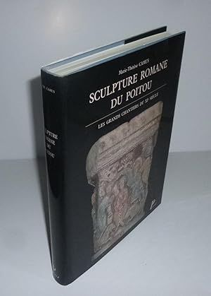 Seller image for Sculpture romane du Poitou. Les grands chantiers du XIe sicle. Paris. Picard. 1992. for sale by Mesnard - Comptoir du Livre Ancien