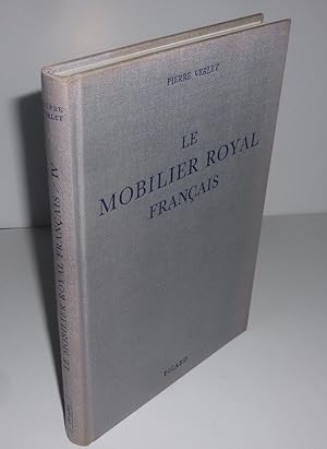 Le mobilier royal français. IV meubles de la couronne conservées en Europe et aux États-Unis. CNR...