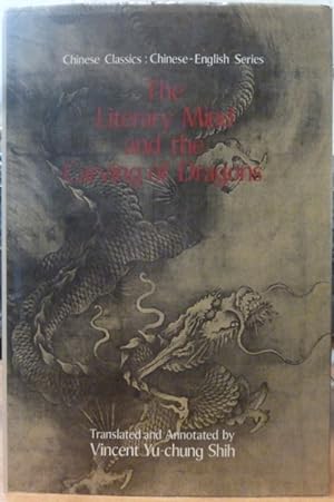 Immagine del venditore per The Literary Mind and the Carving of Dragons: A Study of Thought and Pattern in Chinese Literature venduto da Bluesparrowhawk Books