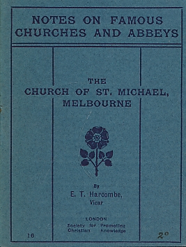 Seller image for Notes on Famous Churches and Abbeys, No 16: The Church of St. Michael, Melbourne for sale by Barter Books Ltd