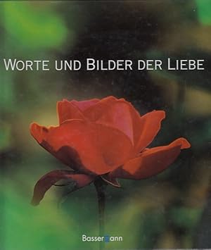 Seller image for Worte und Bilder der Liebe. for sale by Versandantiquariat Nussbaum