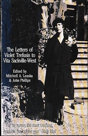 VIOLET TO VITA. The Letters of Violet Trefusis to Vita Sacville-West)