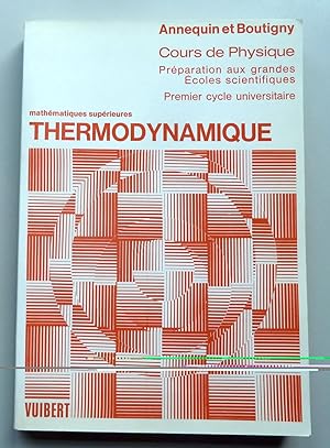Mathématiques supérieures thermodynamique / cours de physique -préparation aux grandes écoles sci...