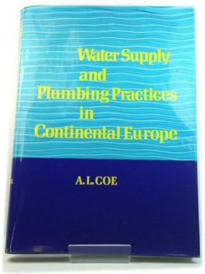 Water Supply and Plumbing Practices in Continental Europe