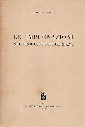 Seller image for Le impugnazioni nel processo di sicurezza for sale by librisaggi