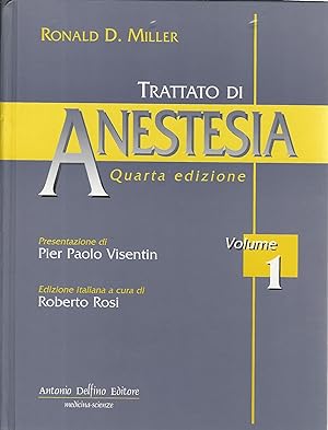 Trattato di anestesia. Volumi 1-2